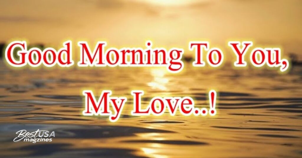 Good Morning Love Messages to Make Him Smile