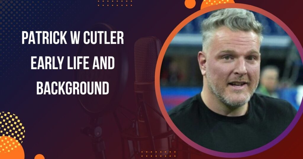 Patrick W Cutler Early Life and Background