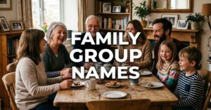 Family Group Names