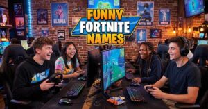 Funny Fortnite Names