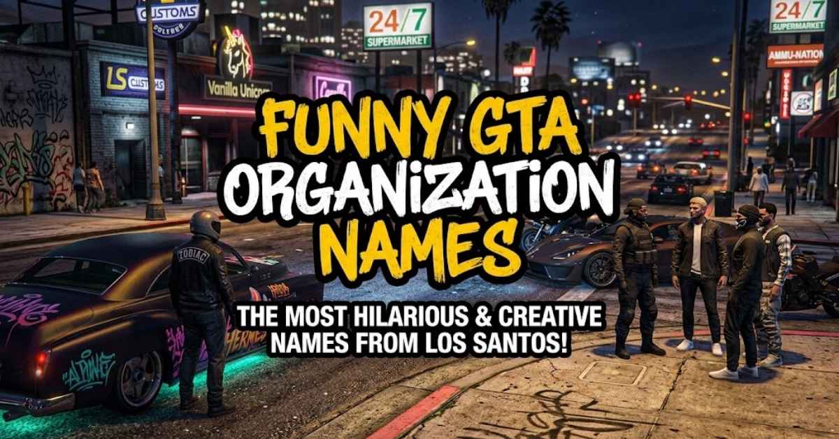 Funny GTA Organization Names