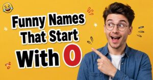 Funny Names That Start With O