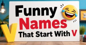 Funny Names That Start With V