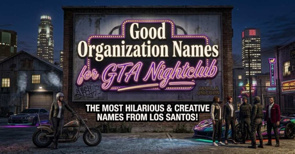 Good Organization Names for GTA Nightclub