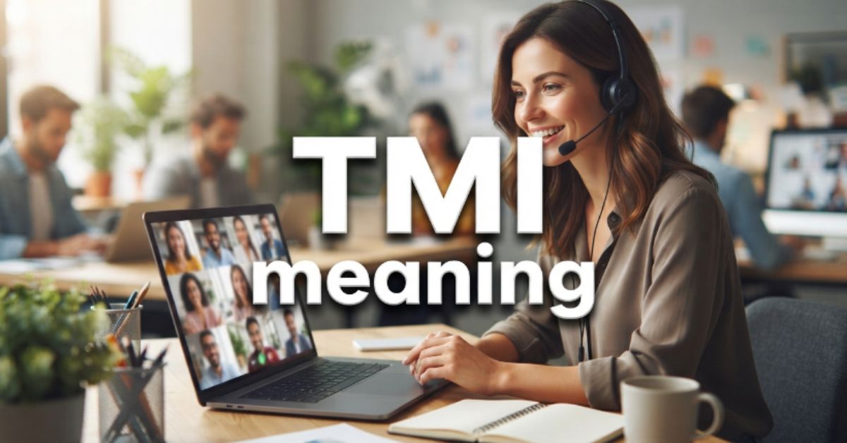 tmi meaning