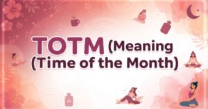 totm meaning