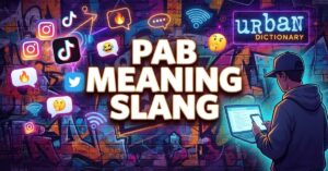 pab meaning slang