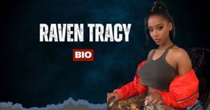Raven Tracy Age