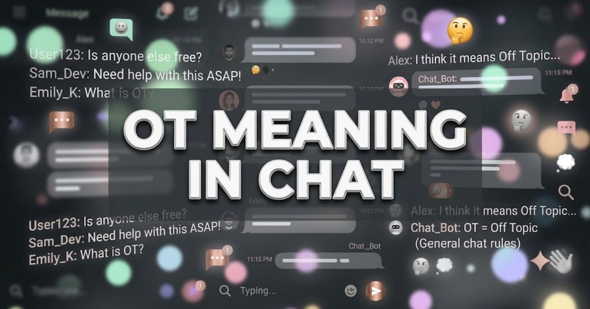 ot meaning in chat