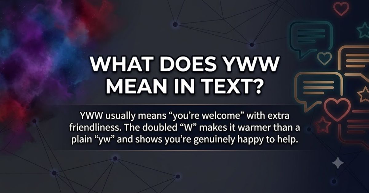 what does yww mean in text