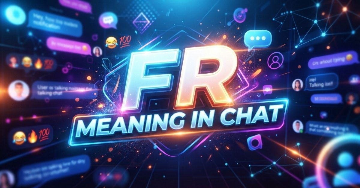 fr meaning in chat