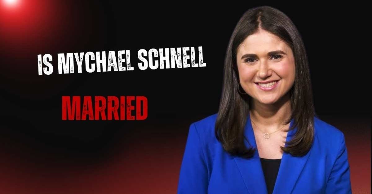 is mychael schnell married (1)