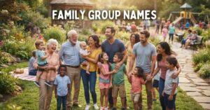Family Group Names