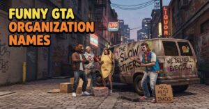 Funny GTA Organization Names