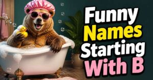 Funny Names Starting With B