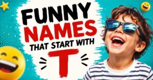 Funny Names That Start With T