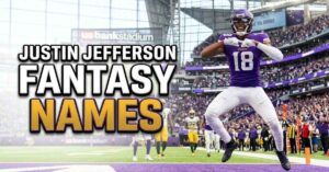 Justin Jefferson Fantasy Names