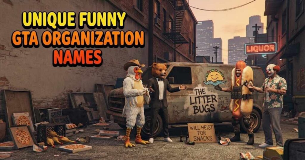 Unique Funny GTA Organization Names 
