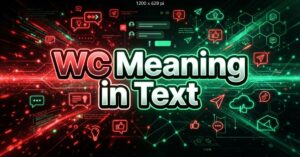 WC Meaning in Text
